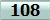 108