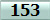 153
